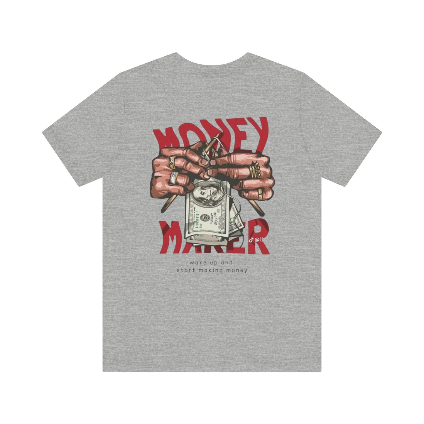 Money Maker Graphic Tee for Hustlers, Casual Streetwear, Unique Gift for Entrepreneurs, Motivational T-Shirt, Everyday Wear